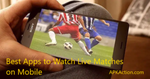 Best Apps to Watch Live Matches on Mobile