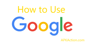 How to use google